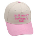 Put It On My Husbands Tab Trucker Embroidery Color Matching Baseball Cap - Image 4