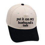 Put It On My Husbands Tab Trucker Embroidery Color Matching Baseball Cap - Image 6