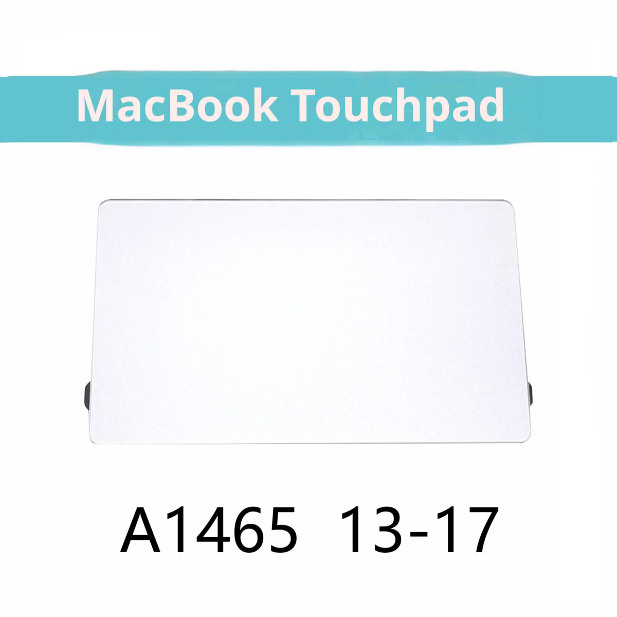 Applicable To Notebook MacBook A1465 Touch Pad - Image 5