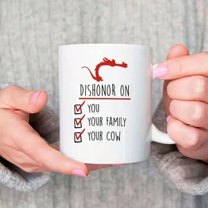 Dishonor On You Your Family Your Cow Mug, Mulan Quote Mugs, Dishonor Mugs, Mushu Quote, Funny Coffee Mug, Gift For Kid