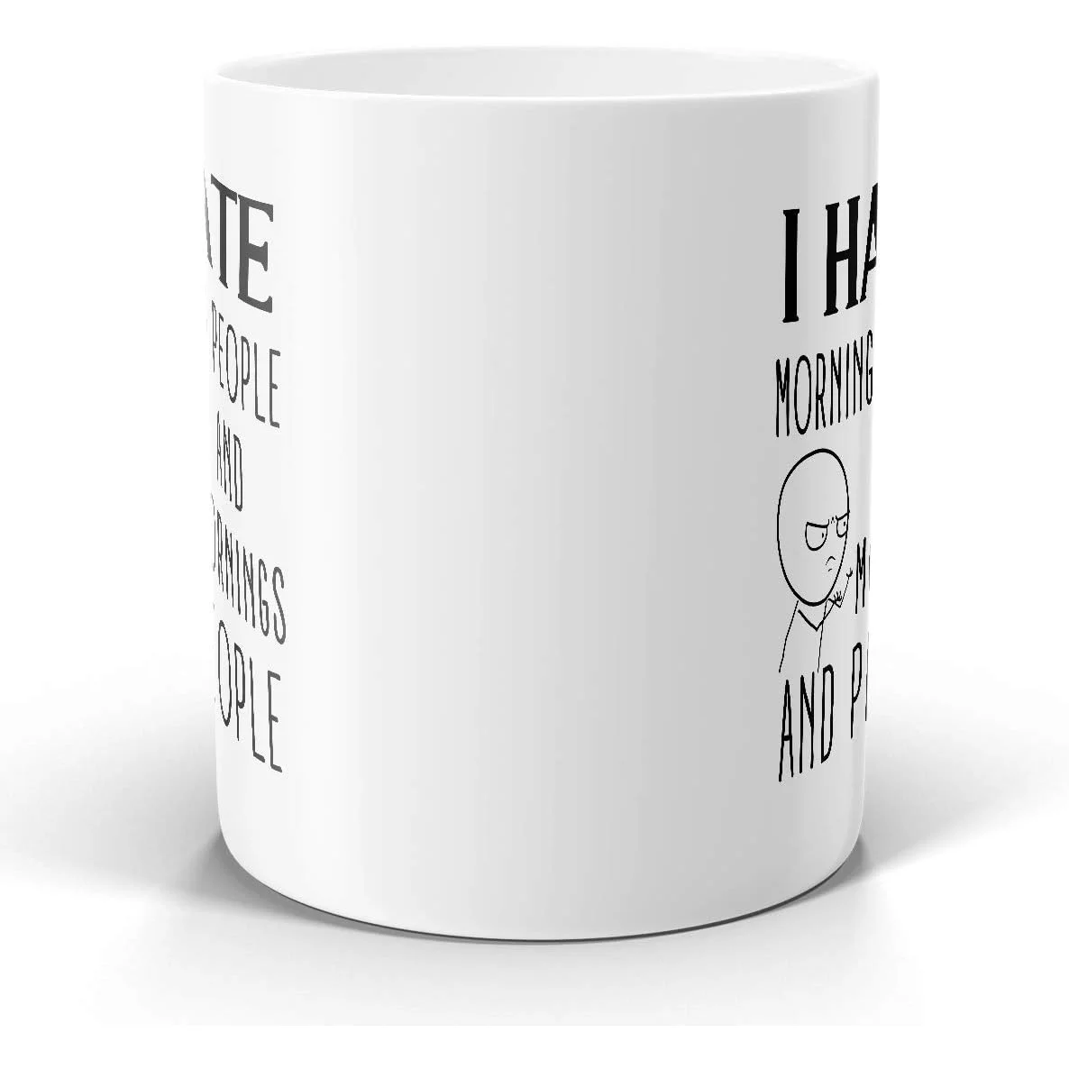 I Hate Morning People Funny Quotes Mug- 11oz White Coffee, Tea Mug Humorous Gag Introvert Cup - Image 4